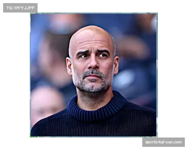 瓜迪奥拉面临体系挑战 曼城传控打法需革新